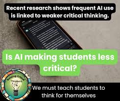 New research from Michael Gerlich reveals a troubling trend: the more  students rely on AI tools, the more their critical thinking skills decline.  Why? Cognitive offloading—outsourcing thinking to machines.  https://doi.org/10.3390/soc15010006 In a