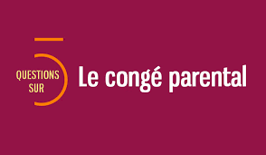 5 Questions Reponses Sur Le Conge Parental Ministere Du Travail De L Emploi Et De L Insertion