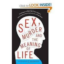 It contained many different approaches to find the meaning of life. Sex Murder And The Meaning Of Life A Must Read Psychology Today