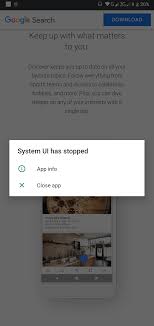 Why android systemui has stopped happens? System Ui Has Stopped Due Google App Android Community