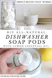 Diy Dishwasher Soap Pods Diy Dishwasher Soap Dishwasher Soap Natural Cleaning Recipes