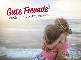 Gute Freunde Streiten Und Vertragen Sich Freundschaftsspruche In 2020 Spruche Uber Freundschaft Freunde Spruche Beste Freundin