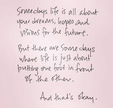 As I Begin A Long Rehab Journey After Major Ankle Surgery Nothing Could Be More Applicable Inspirational Words Recovery Quotes Wise Words