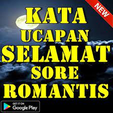 Kubisikkan lirih ucapan selamat tidur malam ini. Kata Ucapan Selamat Sore Romantis Terbaru Fur Android Apk Herunterladen