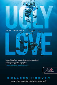Csúf szerelem teljes film amit megnézhetsz online vagy letöltheted torrent oldalról, ha szeretnéd szerelem teljes film magyarul letöltés. Colleen Hoover Ugly Love Csuf Szerelem Ertekeles Nyeremenyjatek Deszy Konyvajanloja Konyves Blog