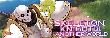 Skeleton Knight in Another World (Manga) | Seven Seas Entertainment