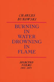 Burning In Water Drowning In Flame Selected Poems 1955 1973 Giftryapp Bukowski Charles Bukowski Charles Bukowski Books