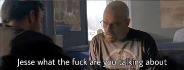 # what # confused # huh # say what # ‎reazioni. Jesse What The Fuck Are You Talking About
