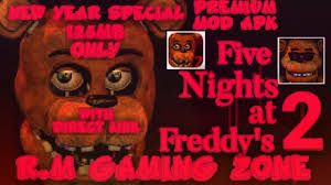 How To Download Five Nights At Freddy S 2 Premium Mod Apk Unlocked V2 0 1 Apk By R M Gaming Zone Youtube