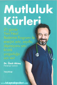 Ask anything you want to learn about ümit aktaş by getting answers on askfm. Mutluluk Kurleri 21 Gunde Yeni Nesil Beslenme Ve Zayiflama Dr Umit Aktas Hayy Kitap Yayinlari Fitoterapi Uzmani Sifali Bitkiler Ve Kurler Kitabi Saglik Tip Hayy Kitap