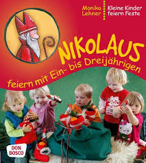 Nikolaus Feiern Mit Ein Bis Dreijahrigen Buch Kinder Nikolaus Nikolaus Basteln Einfach