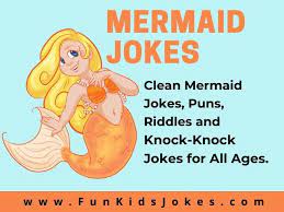 Mermaid Jokes Clean Mermaid Puns Riddles Jokes