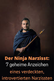 Der Ninja Narzisst 7 Geheime Anzeichen Eines Verdeckten Introvertierten Narzissten Wie Sie Liebt