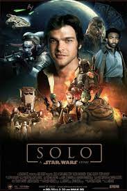 Solo A Star Wars Story Movie Poster Solo Starwars Fantastic Movie Posters Scifimovies Posters Horro Star Wars Movies Posters Star Wars Film Star Wars Movie