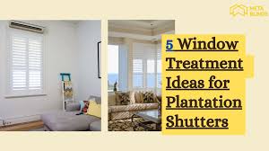 A window replacement project can be a very rewarding diy project in more ways than one. 5 Window Treatment Ideas For Plantation Shutters Meta Blinds