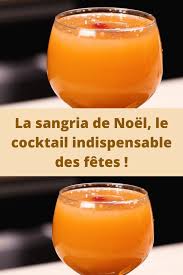 La Sangria De Noel Le Cocktail Indispensable Des Fetes Page 2 Recettes Du Monde Sangria De Noel Recette Sangria Sangria