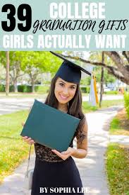 39 Best College Graduation Gifts For Girls By Sophia Lee College Graduation Gifts Girls Graduation Gifts Best Graduation Gifts