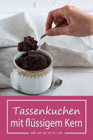 Tassenkuchen Vegan Mug Cake Mit Flussigem Schokokern Rezept Tassen Kuchen Tassenkuchen Becherkuchen