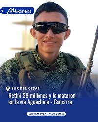 Este jueves, un soldado profesional identificado como Fermín Campos fue  asesinado en medio de un atraco en la vía que conecta Aguachica con  Gamarra. De acuerdo con la información inicial, había retirado