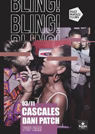 Bling!: Cascales + Dani Patch en Sala 4, Barcelona 03112018 |  SalaRazzmatazz.com