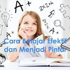 Bagaimana Cara Belajar Efektif Dan Menjadi Pintar Belajar Study Student Smart Pintar Efektif Siswa Private Face Student Baby Face
