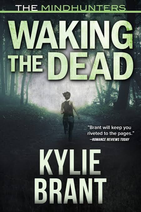 Waking the Dead – Kylie Brant