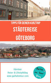 Wie Du Ein Wochenende In Goteborg Verbringst Reisen Kurztrip Schweden Reise