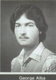 Remembering George H Alba, Class of 1980