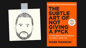 Summary, analysis, and review of mark manson's the subtle art of not giving a f*ck: The Subtle Art Of Not Giving A F By Mark Manson Core Message Youtube