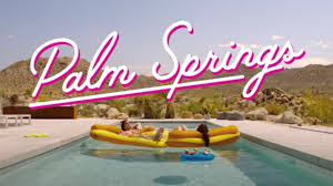 Parents need to know that palm springs is a cross between groundhog day and bridesmaids, a time warp story about people looking for purpose and love who won't turn down. Soundtrack Trailer Oh You Pretty Things Palm Springs 2020 Youtube