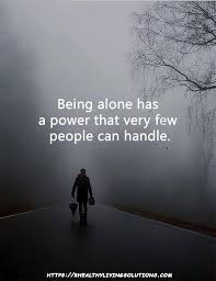 Being Alone It S Important For Your Soul Words Life Quotes Motivational Quotes