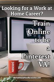 Train Online To Be A Pinterest Va Work From Home Moms Work From Home Jobs Home Jobs
