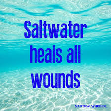 It needs to air dry. Saltwater Heals All Wounds Quote