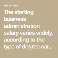 The Salary For Business Administration Right Out Of College Business Administration Business Administration Degree Business Administration Jobs