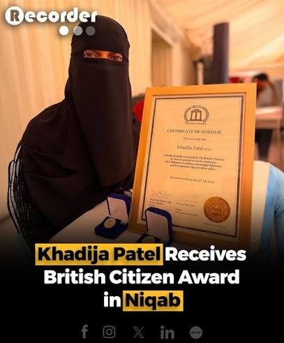 Khadija Patel has been honoured with the prestigious British Citizen Award  while wearing her niqab, marking a proud and inspiring moment. Her  recognition celebrates her dedication, contributions, and positive impact  within the