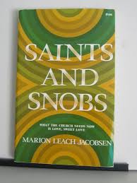 SAINTS AND SNOBS: Jacobsen, Marion Leach: 9780842358200: Amazon.com: Books