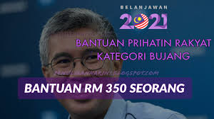 Pakej bantuan pemulihan ekonomi nasional untuk perlindungan rakyat malaysia meliputi. Bantuan Rm 350 Kepada Bujang Bantuan