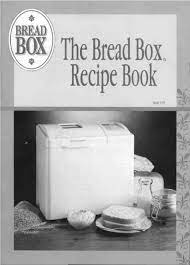 We all like a great loaf of bread that is soft for sandwiches and toast. Toastmaster User Manual Bread Box Recipe Book Pdf Download Manualslib