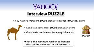 Posted by admin at 22:19 on tuesday, 19 august 2014. Yahoo Interview Puzzle Camel And Bananas Logic Optimization Youtube