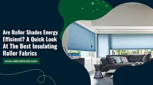 There are a number of window coverings that can do this, including roller shades, draperies, insulated roman shades, thermal shutters, and insulated panels. Are Roller Shades Energy Efficient A Quick Look At The Best Insulating Roller Fabrics