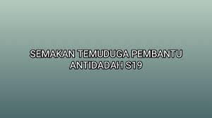 Tgh cari rujukan contoh soalan temuduga pembantu penyelidik gred q19? Semakan Temuduga Pembantu Antidadah S19 2020 Sumber Kerjaya