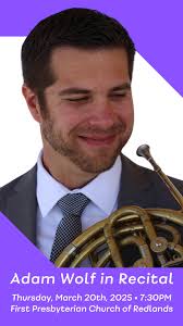 📯 The next Redlands Recital Series performance will feature Redlands  Symphony's own Principal Horn, Adam Wolf! 📯 Along with pianist Alex  Mansour 🎹, Adam will present a lovely evening of music for