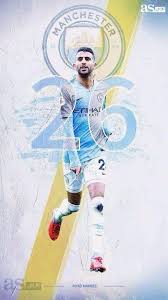 Browse millions of popular algeria wallpapers and ringtones on zedge and . Riyad Mahrez Manchester City Wallpaper Manchester City Football Club Manchester City