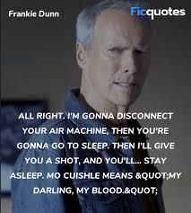 | beyond his silence, there is a past. Million Dollar Baby Quotes Top Million Dollar Baby Movie Quotes