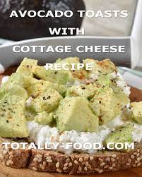 Avocado Cottage Cheese Toasts Totally Food Recipe Cottage Cheese Recipes Stuffed Avocado Healthy Easy Healthy Recipes