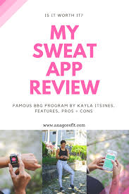 I highly recommend sweat central thank you danny for your help. My Sweat App Review Bbg Bbg Stronger Pwr Pros Cons And More Mi Opinion Acerca De La App Sweat Anagoesfit