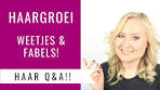 Video HAARGROEI | HAIR Q&A | HAAR TIPS, WEETJES & FABELS ... - YouTube