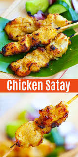 Chicken Satay Chicken Recipes Chicken Satay Recipe Satay
