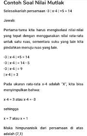 Contoh soal pertidaksamaan nilai mutlak yg no. Contoh Soal Nilai Mutlak