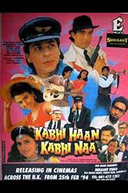 Shah rukh khan, suchitra krishnamoorthi, deepak tijori 3. Kabhi Haan Kabhi Naa 1994 Old Bollywood Movies Bollywood Movies Online Best Bollywood Movies